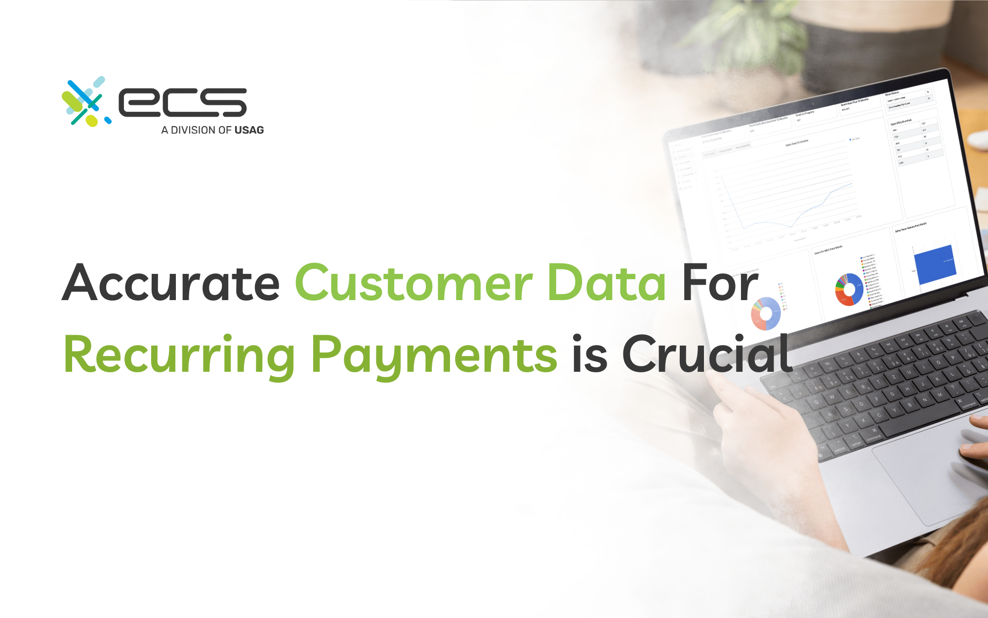 Accurate Customer Data For Recurring Payments is Crucial 