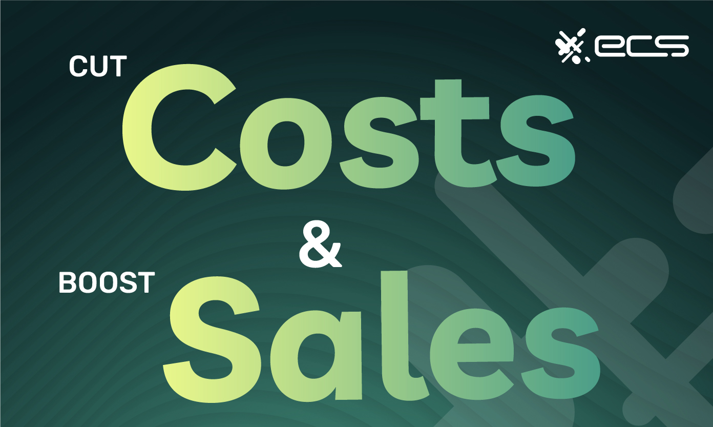 This graphic shows the title "Cut costs and boost sales" and the ECS payments logo next to it