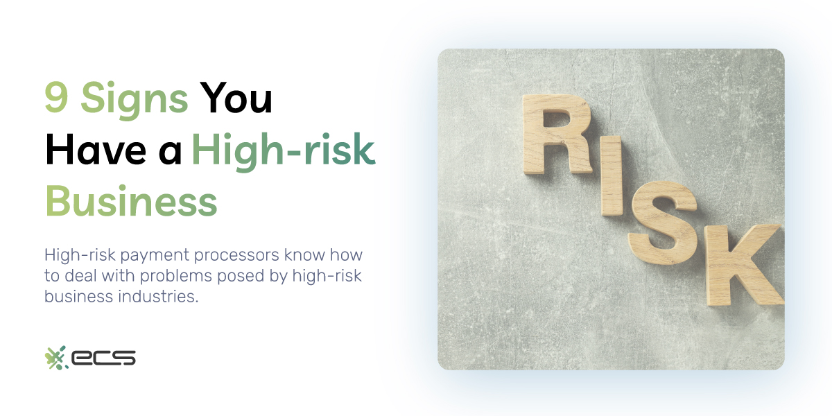 9 Signs You Have a High-risk Business