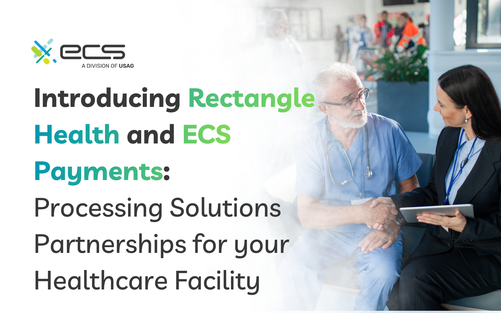 Banner announcing the ECS and Rectangle Health partnership for healthcare payment processing solutions, with an image of a doctor and a professional reviewing a tablet together.