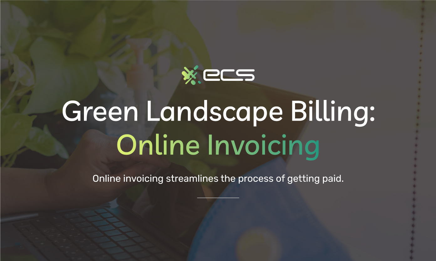 Green Landscape Billing: Online Invoicing