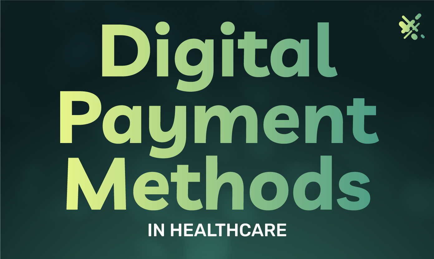 Digital Payment Methods in Healthcare