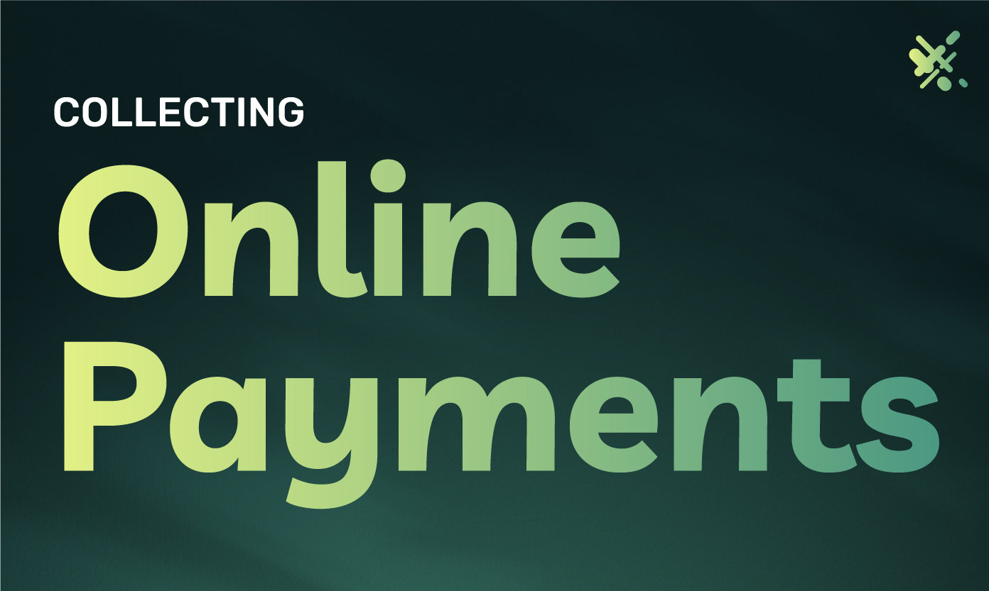 What Your Business Needs to Know About Collecting Payments Online