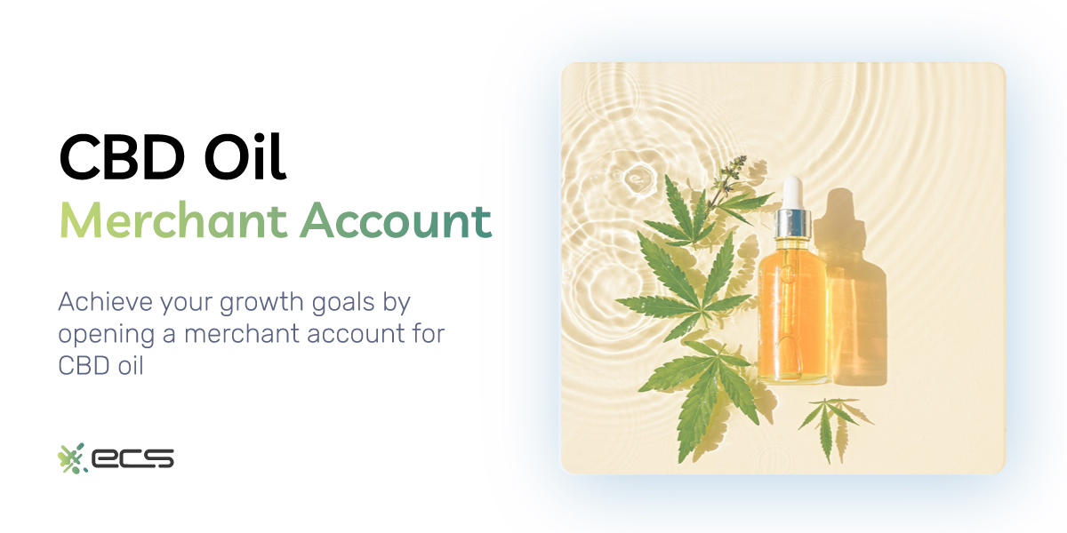 How to Get a Merchant Account for CBD Oil in 2024
