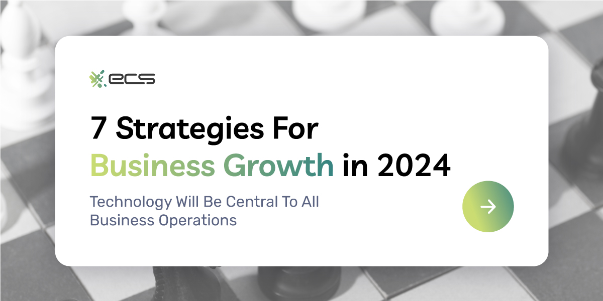 7 Strategies For Business Growth in 2024