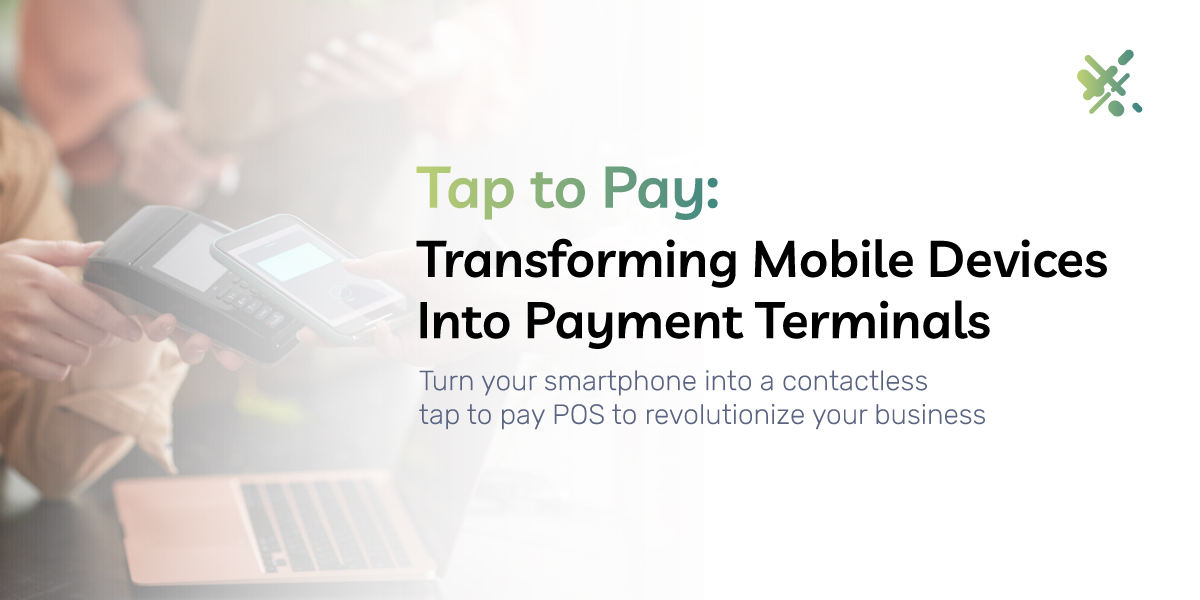 Tap To Pay: Transforming Mobile Devices Into Payment Terminals