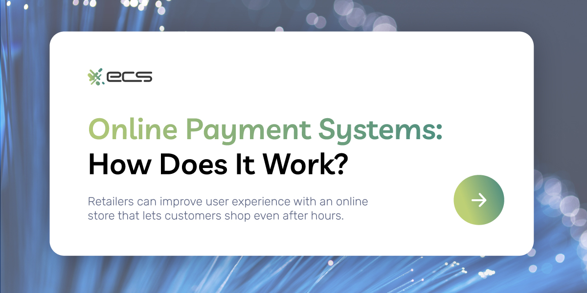 Online Payment Systems: How Does It Work?