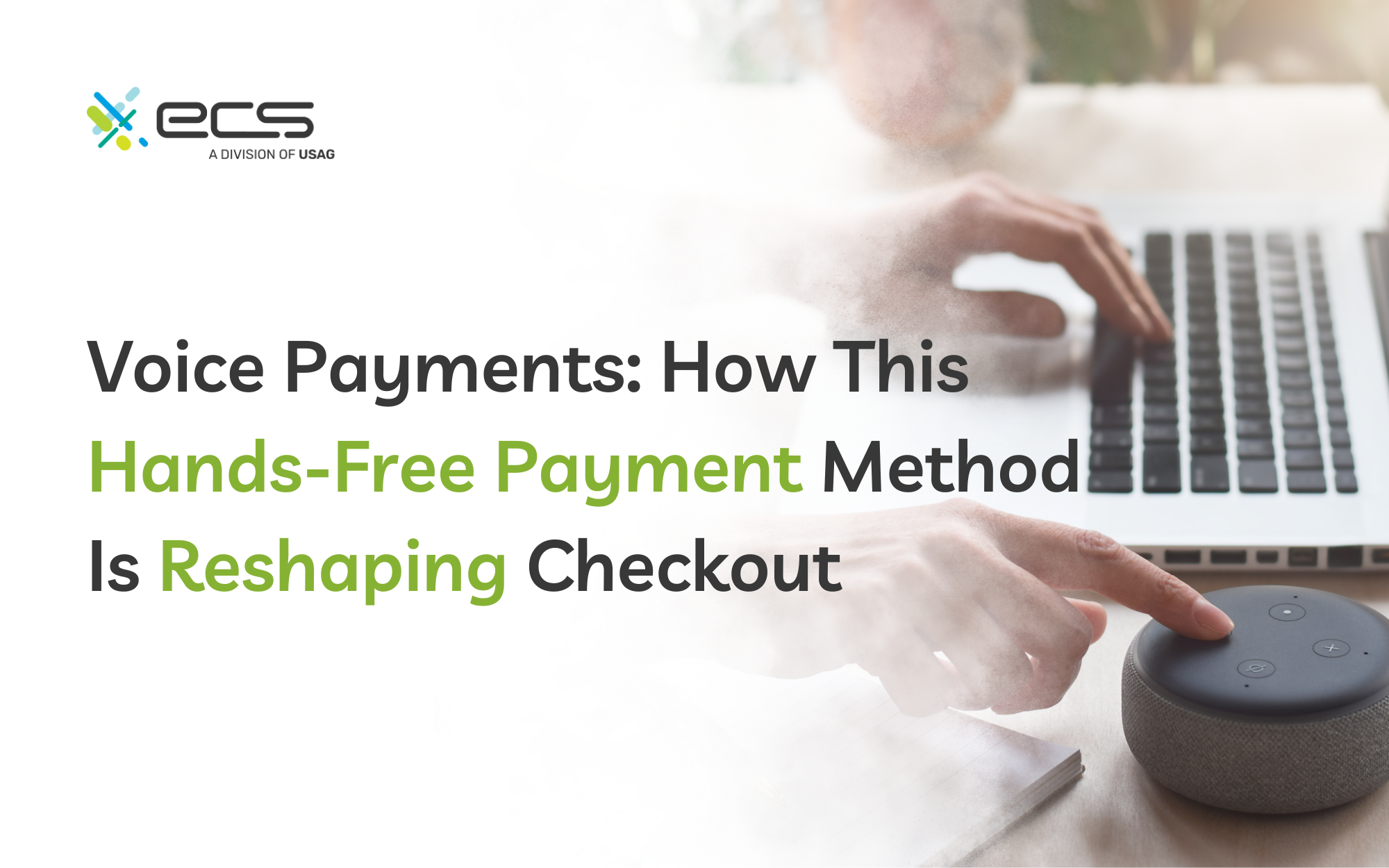 Voice Payments: How This Hands-Free Payment Method Is Reshaping Checkout