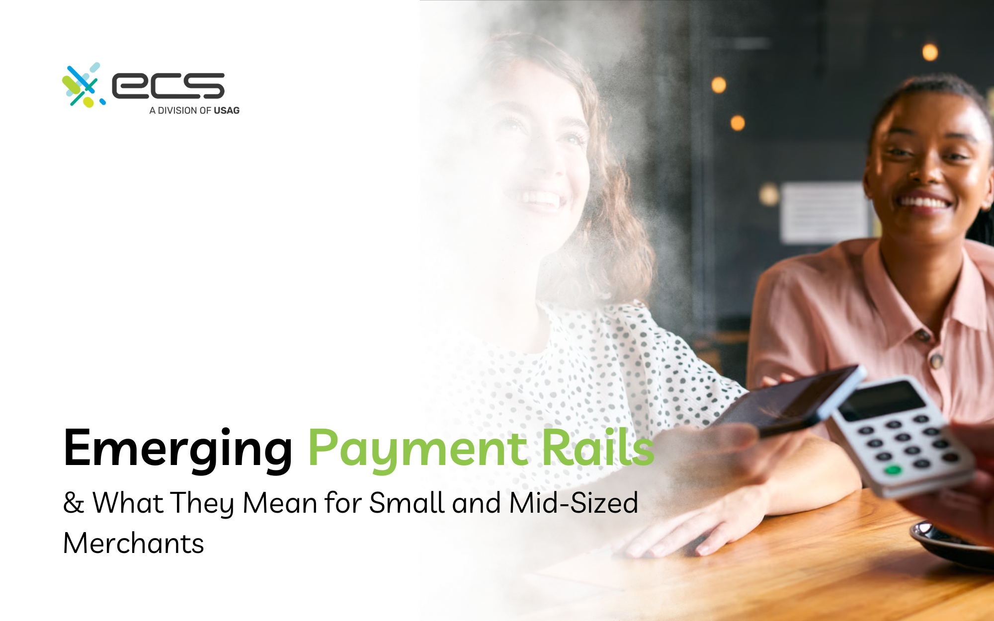 Customer making a contactless payment at a café, with ECS Payments branding and the title “Emerging Payment Rails & What They Mean for Small and Mid-Sized Merchants,” highlighting modern digital payment technology.Customer making a contactless payment at a café, with ECS Payments branding and the title “Emerging Payment Rails & What They Mean for Small and Mid-Sized Merchants,” highlighting modern digital payment technology.