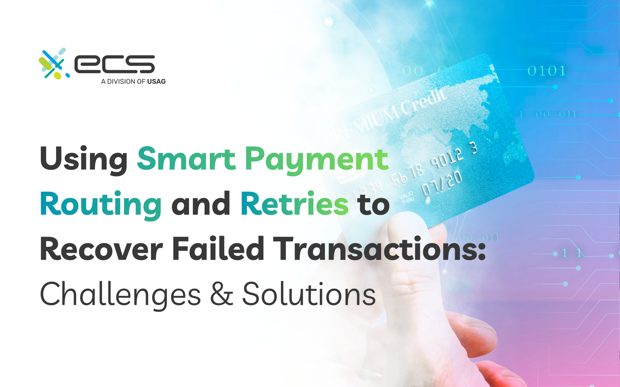 Using Smart Payment Routing and Retries to Recover Failed Transactions (Without Annoying Customers)