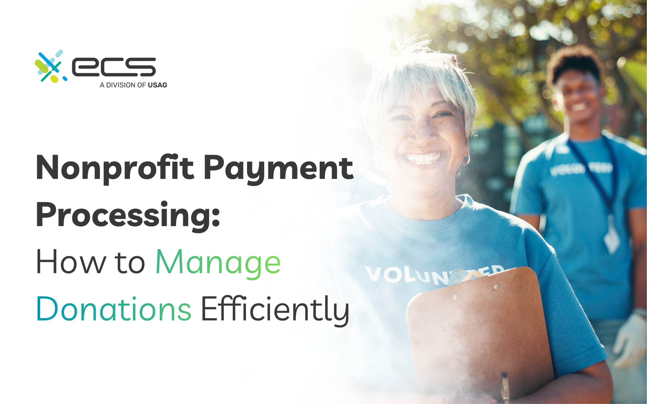 ECS Payments Nonprofit Payment Processing guide cover image showing two smiling volunteers in blue shirts with the title How to Manage Donations Efficiently