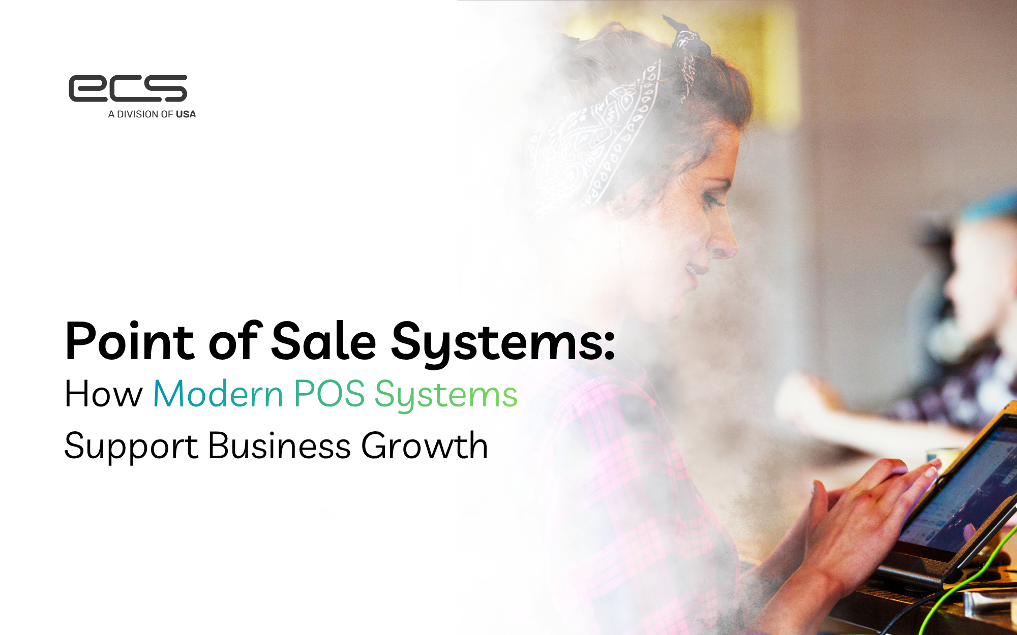 Point of sale systems support business growth through modern POS technology, shown with a retail worker using a tablet checkout system.