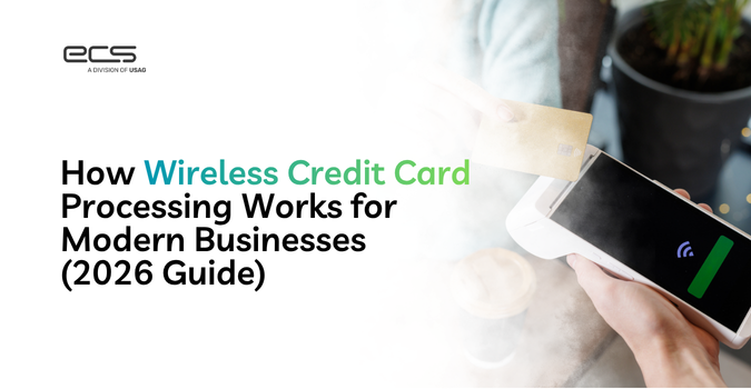 How Wireless Credit Card Processing Works for Modern Businesses (2026 Guide)